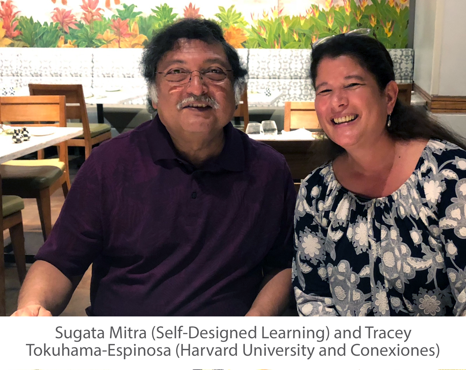 Sugata Mitra (Self-Designed Learning) and Tracey Tokuhama-Espinosa (Harvard University and Conexiones)